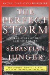 book The Perfect Storm: A True Story of Men Against the Sea