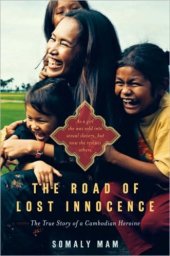 book The Road of Lost Innocence: The Story of a Cambodian Heroine