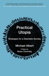 book Practical Utopia: strategies for a desirable society