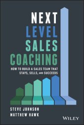 book Next Level Sales Coaching: How to Build a Sales Team That Stays, Sells, and Succeeds