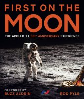 book First on the Moon: the Apollo 11 50th anniversary experience