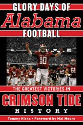 book Glory Days: Memorable Games in Alabama Football History