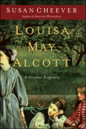 book Louisa May Alcott: [a personal biography]