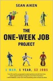 book The one-week job project: one man, 1 year, 52 jobs