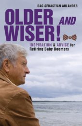 book Older and wiser inspiration and advice for retiring baby boomers