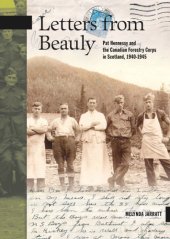 book Letters from Beauly: Pat Hennessy and the Canadian Forestry Corps in Scotland, 1940-1945