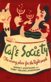 book Cafe Society: the wrong place for the right people