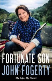 book Fortunate Son: My Life, My Music