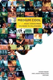 book Medium Cool: Music Videos from Soundies to Cellphones