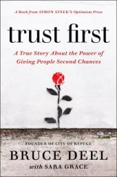 book Trust first: a true story about the power of giving people second chances