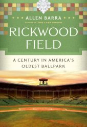 book Rickwood Field: a century in America's oldest ballpark