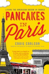 book Pancakes in Paris: living the American dream in France