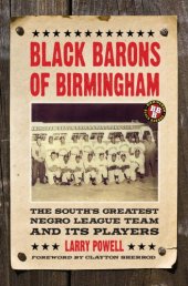 book Black Barons of Birmingham: the south's greatest Negro League team and its players