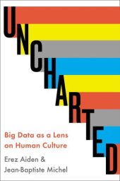 book Uncharted: Big Data as a Lens on Human Culture