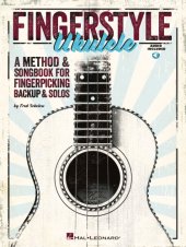 book Fingerstyle Ukulele: A Method & Songbook for Fingerpicking Backup & Solos