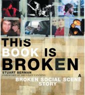 book This Book is Broken: A Broken Social Scene Story