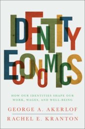 book Identity economics how our identities shape our work, wages, and well-being