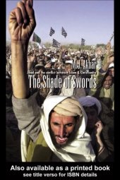 book The shade of swords: Jihad and the conflict between Islam and christianity