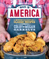 book Made in America: a modern collection of classic recipes