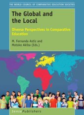 book The global and the local: diverse perspectives in comparative education