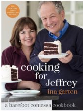 book Cooking for Jeffrey: A Barefoot Contessa Cookbook