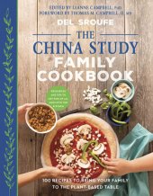 book The China study family cookbook: 100 recipes to bring your family to the plant-based table