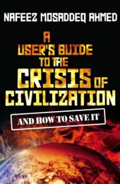 book A user's guide to the crisis of civilization and how to save it