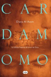 book Cardamomo: La última historia de amor en Siria