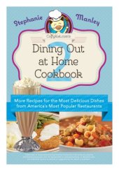 book Copykat.com's dining out at home cookbook 2: more recipes for the most delicious dishes from America's most popular restaurants