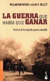 book La guerra que había que ganar: la guerra que había que ganar