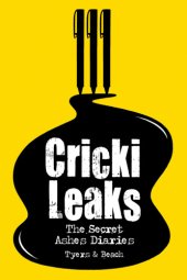 book CrickiLeaks: the secret Ashes diaries