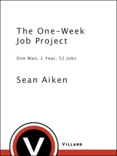 book The one-week job project: one man, 1 year, 52 jobs