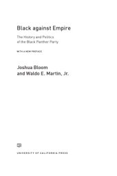 book Black against empire: the history and politics of the Black Panther Party, with a new preface