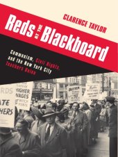 book Reds at the blackboard: communism, civil rights, and the New York City Teachers Union