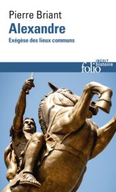 book Alexandre: exégèse des lieux communs