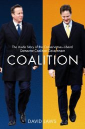 book Coalition: the inside story of the Conservative-Liberal Democrat coalition government