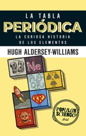 book La tabla periódica: La curiosa historia de los elementos