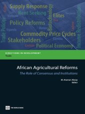 book African Agricultural Reforms: The Role of Consensus and Institutions