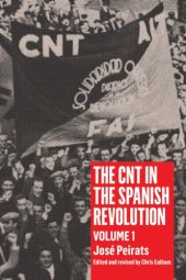 book The CNT in the Spanish Revolution vol 1