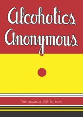 book Alcoholics anonymous: ''the big book'': the original 1939 edition