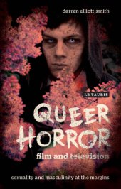 book Queer horror film and television: sexuality and masculinity at the margins