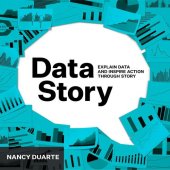 book DataStory: Explain Data and Inspire Action Through Story