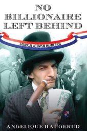 book No billionaire left behind satirical activism in America