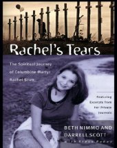 book Rachel's tears: the spiritual journey of Columbine martyr Rachel Scott