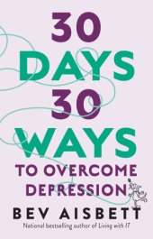 book 30 days 30 ways: to overcome depression