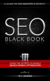 book SEO Black Book: A Guide to the Search Engine Optimization Industry's Secrets