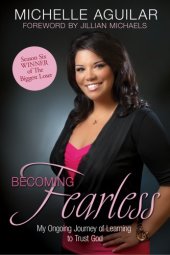 book Becoming fearless: my ongoing journey of learning to trust God