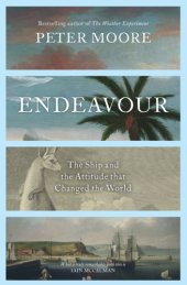 book Endeavour: the ship and the attitude that changed the world