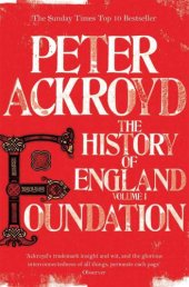 book Foundation: The History of England from Its Earliest Beginnings to the Tudors