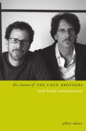 book The cinema of the Coen brothers: hard-boiled entertainments